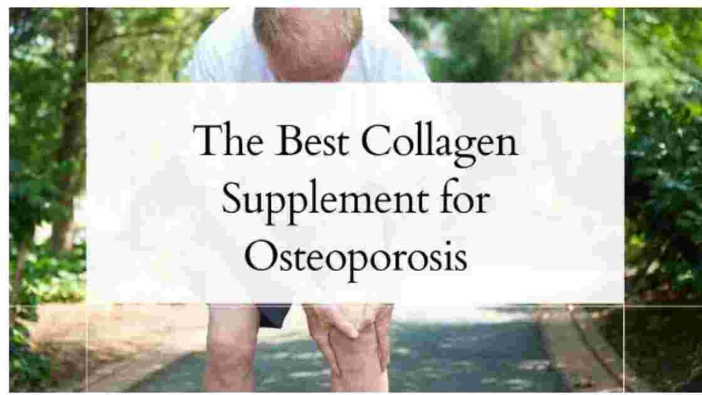 the best collagen supplement for osteoporosis